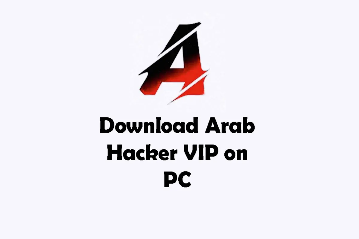 How to Download Arab Hacker VIP on PC